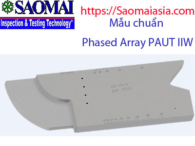 Mẫu chuẩn Phased array PAUT IIW